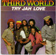 * 7"  *  Third World - Try Jah Love / Inna Time Like This - Reggae