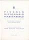 Lega Navale Italiana - Piccolo Dizionario Marinaresco 1967 - Diccionarios