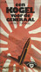 EEN KOGEL VOOR DE GENERAAL - PATRICK TURNBULL (realistische Oorlogsroman) - Guerre 1939-45