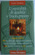 L'Italia Antica E L'ospitalita' Di Qualita' E Buon Prezzo 2002 - Guida Touring (TCI) - Turismo, Viajes