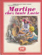 MARTINE CHEZ TANTE LUCIE - COLLECTION FARANDOLE - Casterman