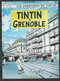 H Gerbé: Hergé. Tintin à Grenoble (Isère) 16cm X 12cm - Hergé