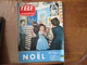 TELE MAGAZINE DU 22 AU 28 DECEMBRE 1957 NOËL,ELIZABETH TAYLOR,ROGER CAREL ET JEAN BELLANGER,MICHELE MORGAN,GABIN,MADELEI - Television