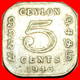 • QUADRANGULAR (1942-1945): CEYLON ★ 5 CENTS 1943! GEORGE VI (1937-1952)! LOW START ★ NO RESERVE! - Sri Lanka