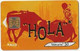 Télécarte Hola 50 Et 120 Unités - 2004