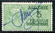 ALGERIE TIMBRE FISCAL OBLITERE  " ALGERIE  5 FRANCS IMPOT DU TIMBRE " - Used Stamps