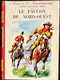 Samuel Alexander White - Le FAUCON Du Nord-Ouest  - Bibliothèque Rouge Et Or Souveraine - ( 1958 ) . - Bibliotheque Rouge Et Or