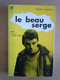 LE BEAU SERGE / Robert MARSAN D'après Le Film De Claude CHABROL 1960 - Films