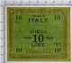 10 LIRE OCCUPAZIONE AMERICANA IN ITALIA BILINGUE FLC A-A 1943 A SUP+ - Allied Occupation WWII