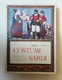 SARDEGNA COSTUMI SARDI E.COSTA 1915 EDIZIONE ORIGINALE - History, Biography, Philosophy