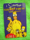 7167 Télécartes Collection I SIMPSON  Too Hot For TV  10 U  BD  Utilisée Used         ( Recto Verso)  Carte Téléphonique - BD