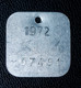 Jeton De Taxe Sur Les Chiens "Année 1972 - Liège (Luik) - Belgique / Belgie" Médaille De Chien - Dog License Tax Tag - Monedas / De Necesidad