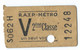 TICKET DE METRO  V  2eme Classe FRANCE - Europa