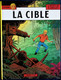 Jacques Martin- G. Chaillet  - Lefranc N° 11 - La Cible - Casterman - ( E.O.1989 ) . - Lefranc