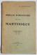 LIVRE - ANTILLES - PRECIS D'HISTOIRE DE LA MARTINIQUE - J. RENNARD - 1929 - 176 PAGES - CARTE - PHOTOS - Outre-Mer