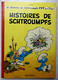 ALBUM BD HISTOIRES DE SCHTROUMPFS 8 DUPUIS PEYO EO 1972 - Schtroumpfs, Les - Los Pitufos