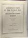 American Food In The World War And Reconstruction Period - Operations Of The Organizations Under The Direction Of Herert - Storia