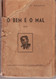 Portugal 1951 Romance O Bem E O Mal Camilo Castelo Branco 12.ª Edição Sociedade Industrial De Tipografia Lisboa - Romans