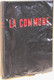 Delcampe - Histoire - La Guerre De 1870-1871 Et La Commune (de Paris) Par Georges Bourgin - Edition Flammarion 1947 - History