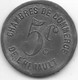 *monnaie De Necessite  L'herault 5 Centimes   SD/ND (233) - Notgeld