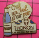 117 Pin's Pins / Beau Et Rare / THEME : BOISSONS / EAU MINERALE THONON - Boissons