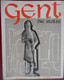 GENT DIE STOLZE Von Friedrich Gorissen Leie Schelde Gravensteen Wiek Op Brugge Architectuur Kunst - Autres & Non Classés