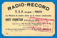 Carte D'Acheteur Donnant Droit à Une Remise RADIO-RECORD T.S.F. En Gros PHOTO 75006 75010 75017 Paris - Cartes De Visite