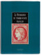 France, Patrimoine Du Timbre-poste 927 Pages - Philatélie Et Histoire Postale