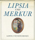 Livre -  Lipsia Und Merkur - Leipzigund Seine Messen - Otros & Sin Clasificación