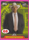 264848 / # 68  JBL John Layfield - Businessman , Restricted Access , Topps  , WrestleMania WWF , Bulgaria Lottery - Tarjetas