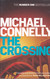 MICHAEL CONNELLY - THE CROSSING - Orion Paperback - 2015 - 412 Pages - € 1.00 - Andere & Zonder Classificatie