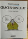 Le Chat_ Chacun Son Chat_ Philipe Geluck_casterman_2017_ - Geluck