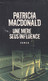 PATRICIA MACDONALD - Une Mère Sous Influence - 338  Pages  - € 1.00 - Aventura