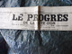 1934 LE PROGRES : La Mystérieuse Villa De Barbizon était Occupée Par Trotzky ; Guerre Aux Moustiques ;  Etc - Testi Generali