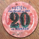 98 MONACO MONTE-CARLO CASINO SOCIÉTÉ DES BAINS DE MER JETON 20 FRANCS N° 252676 TOKENS COINS CHIPS - Casino