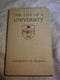 THE LIFE OF THE UNIVERSITY - UNIVERSITY OF BRISTOL - 1e EDITION 1951 - LIVRE RELIÉ AVEC JAQUETTE - Culture