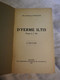 D' FERME ILTIS - MARCEL EDMOND NAEGELEN - HOMME POLITIQUE MINISTRE - 2e EDITION 1939 DERNIERES NOUVELLES DE STRASBOURG - Teatro E Danza