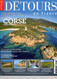 Revue Détours En FRANCE, N° 168, Le Tour De  CORSE, 102 Pages, Sommaire Sur 2ème Photo, De 2013 - Corse