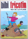 Bibi Fricotin 80 Roi De La Plage EO 1970 TTBE - Bibi Fricotin