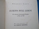 Dritte Reich; Europa Will Leben / Werner Haas; Fascism, Fascisme, Faschismus - Old Books