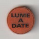 Fridge Magnets Koelkast-magneet Lume A Date - Humoristiques