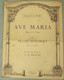 Franz SCHUBERT : AVE MARIA - Transcription Pour Piano Par L.E. Gratia. - S-U