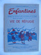 Enfantines N° 164 Vie De Réfugiés Ecole Matignon Côtes D'Armor 1951 - 6-12 Years Old
