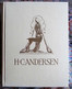 Delcampe - VOLLEDIG OEUVRE H.C. ANDERSEN, RIE CRAMER , W. Van Eeden - SPROOKJES EN VERTELLINGEN [Luxe Editie] - 1931/1932 ART DECO - Antiquariat