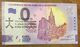 2020 BILLET 0 EURO SOUVENIR DPT67 STRASBOURG CATHÉDRALE NOTRE-DAME ANNIVERSAIRE AVEC TAMPON ZERO 0 EURO SCHEIN BANKNOTE - Privéproeven