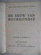 DE EEUW Van BOURGONDIË Catalogus Tentoonstelling Paleis Voor Schone Kunsten Brussel 1951 - Histoire