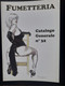 CATALOGUE B D BANDE DESSINEE ADULTE COMIC SEXY ADULTE PIN UP FUMETTERIA N°32 - Lotti E Collezioni