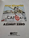 Azimut Zéro ALBERT WEINBERG éditions Fleurus 1979 - Dan Cooper