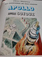 Apollo Appelle Soyouz ALBERT WEINBERG éditions Du Lombard 1973 - Dan Cooper