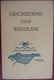 GESCHIEDENIS VAN WENDUINE Door Prudence Verduyn De Haan Heerlijkheid Kerk Visserij Schuttersgilde Leenhof Wereldoorlogen - Histoire